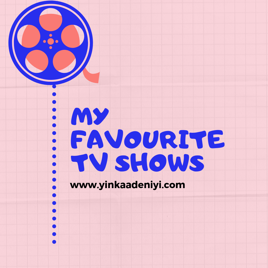 My Favourite TV Shows