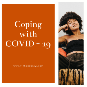 Coping with COVID - 19