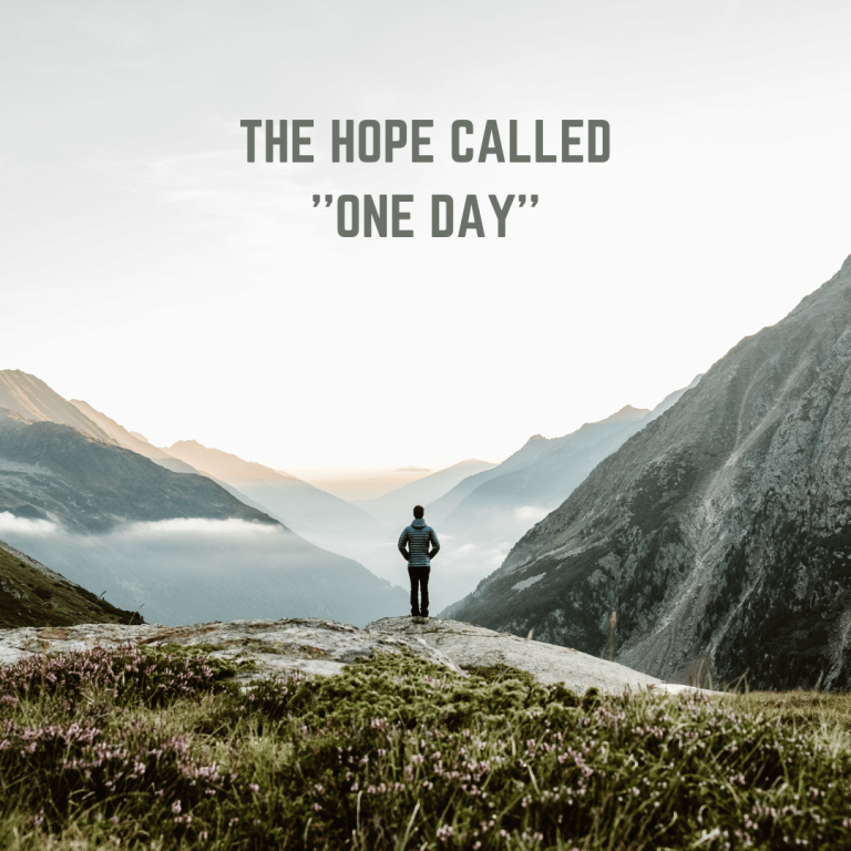 The hope called ''One Day''